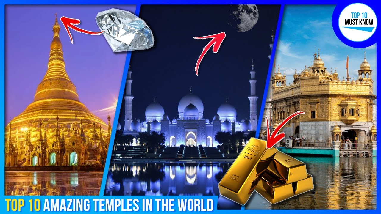 10 Most Amazing Temples in the World