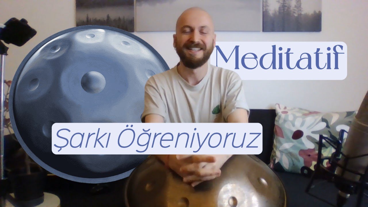 Handpan: Meditatif Şarkı Öğreniyoruz!