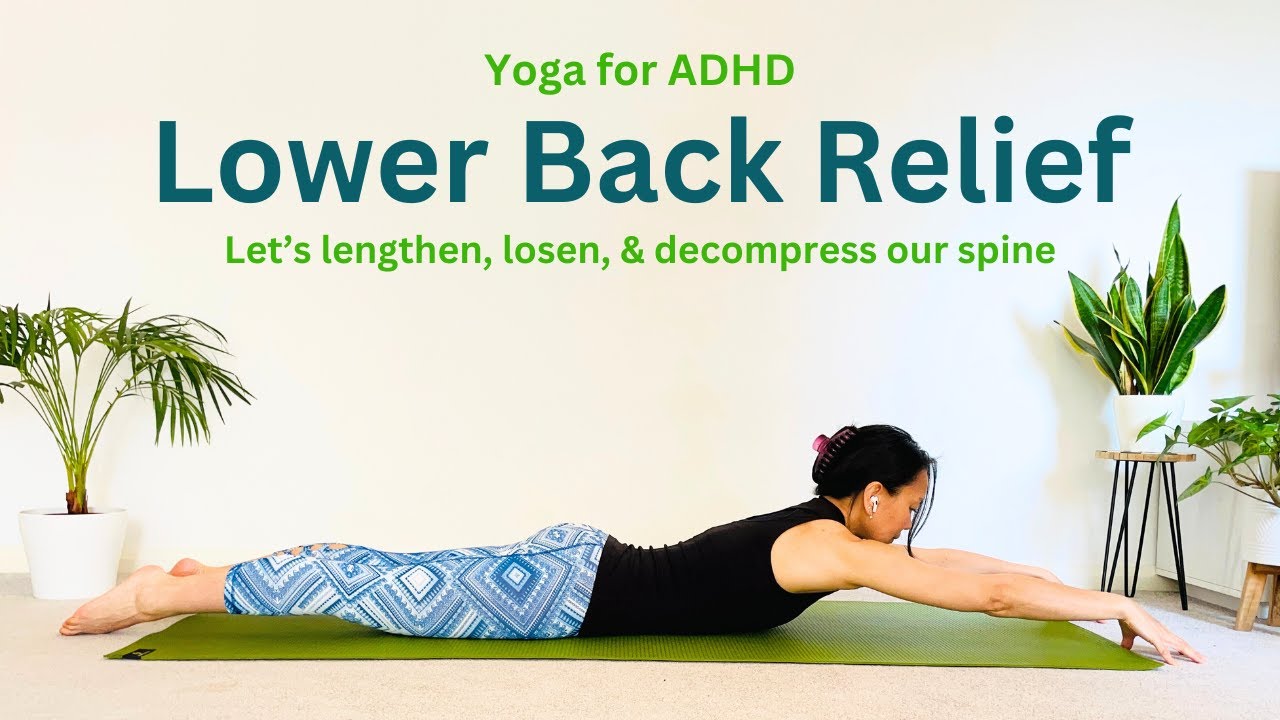 Yoga for ADHD: Lower Back Relief
