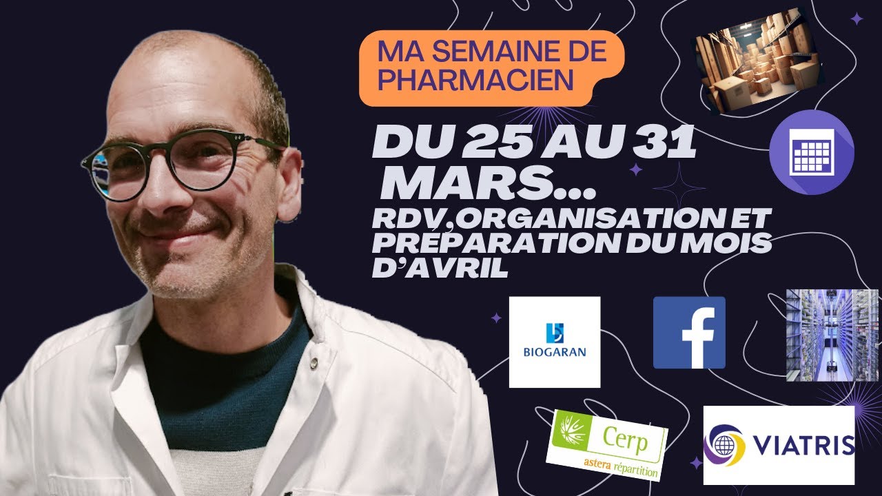 Ma semaine de Pharmacien du 25 au 31 Mars