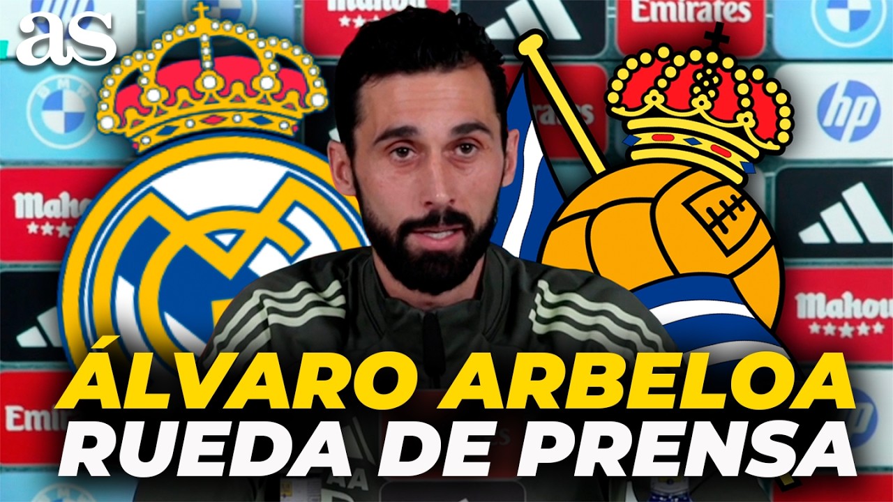 Rueda de prensa de ÁLVARO ARBELOA previa al REAL MADRID vs REAL SOCIEDAD | La Liga