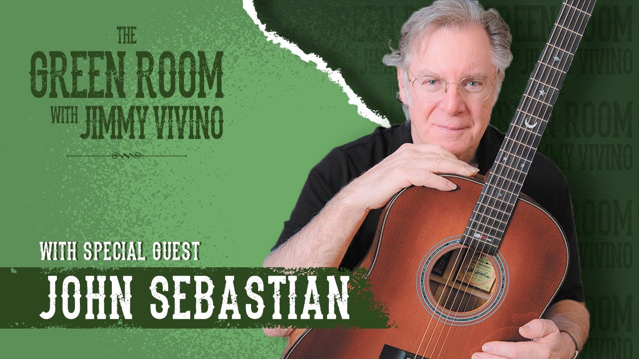 The Green Room with Jimmy Vivino with special guest John Sebastian