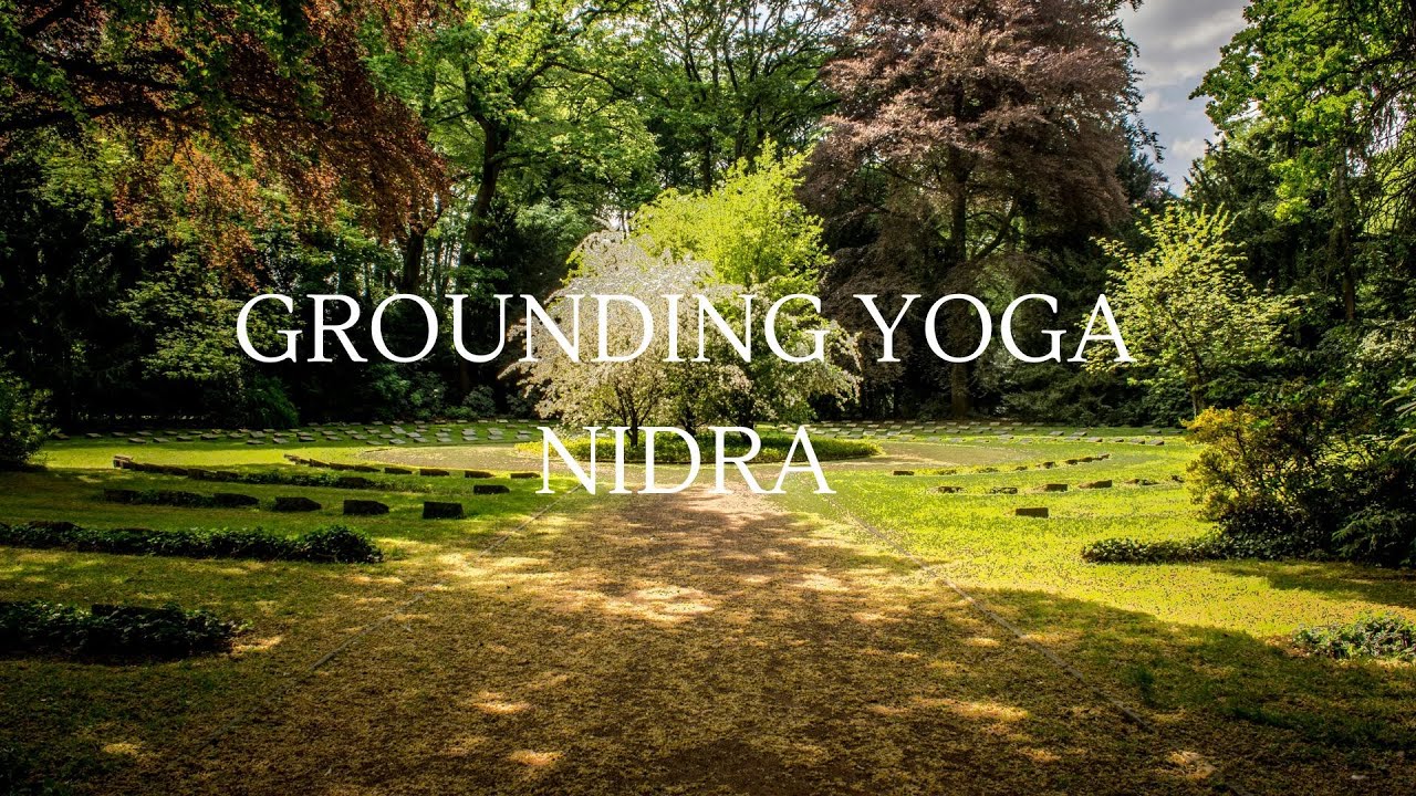 Grounding Yoga Nidra 30 Minutes