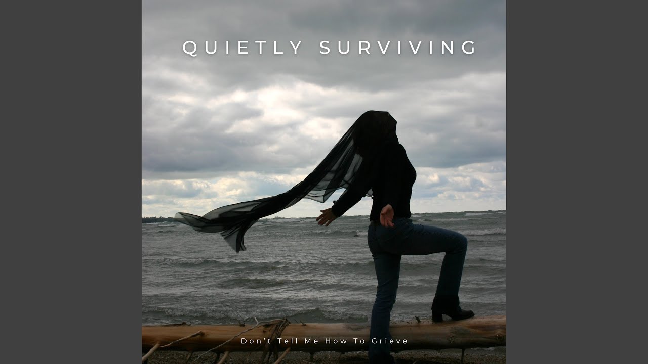 Quietly Surviving