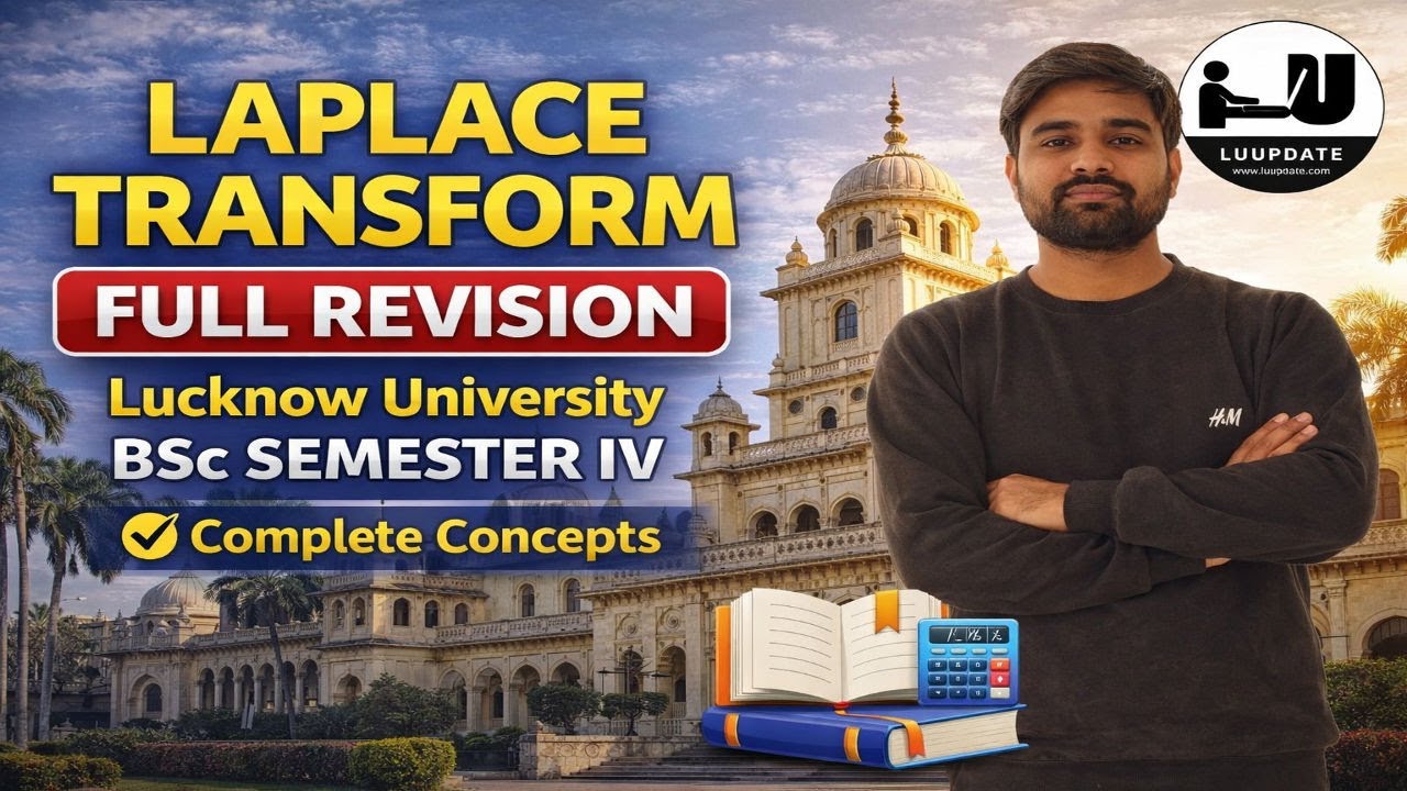 Laplace Transform Full Revision | Lucknow University BSc Semester IV | Complete Concepts