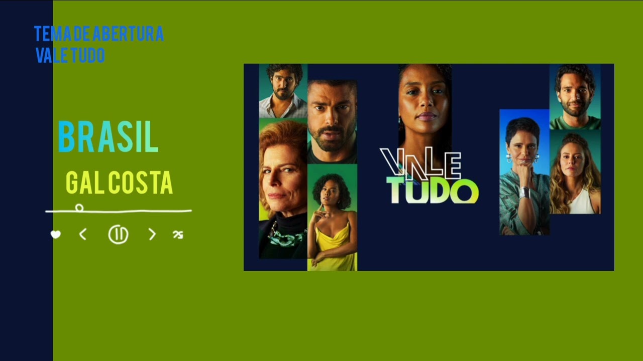 -BRASIL Gal Costa  Tema de abertura 💚💙 Vale tudo 2025 na globo