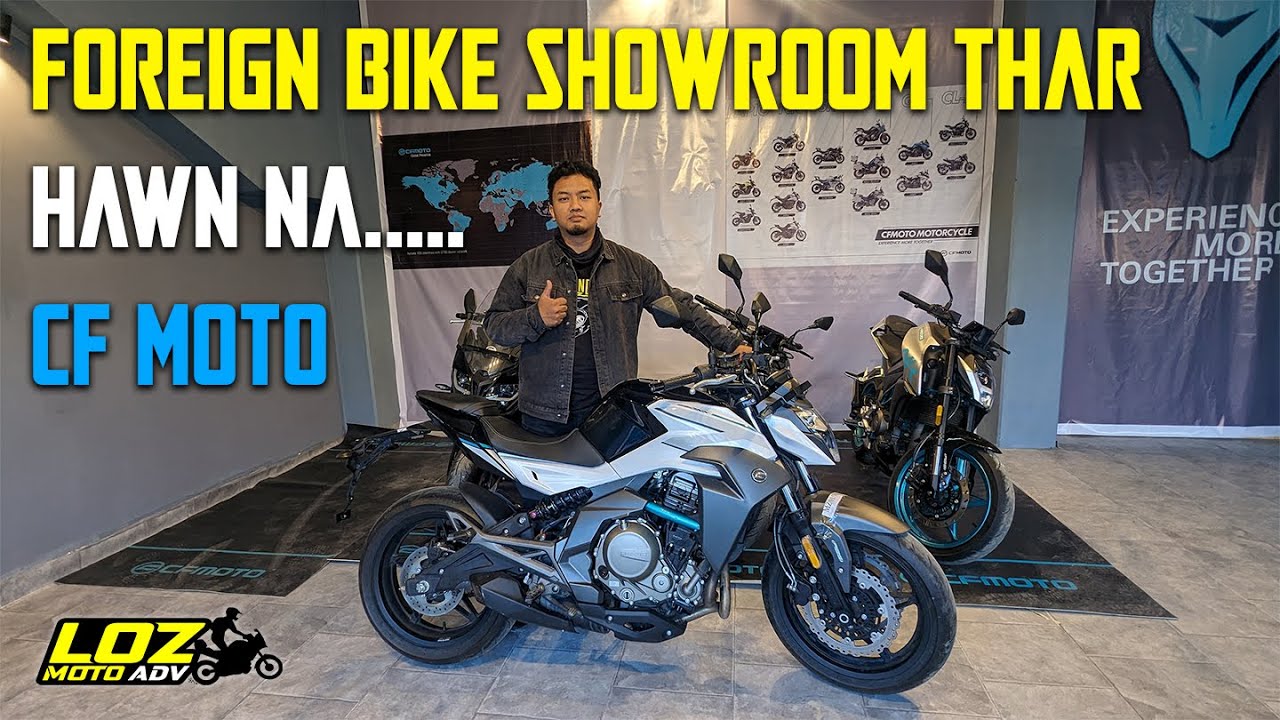 Foreign Bike Showroom thar CF MOTO an hawng ta rup mai le..