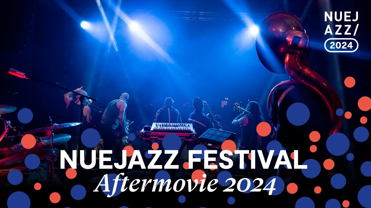 NUEJAZZ 2024 Aftermovie