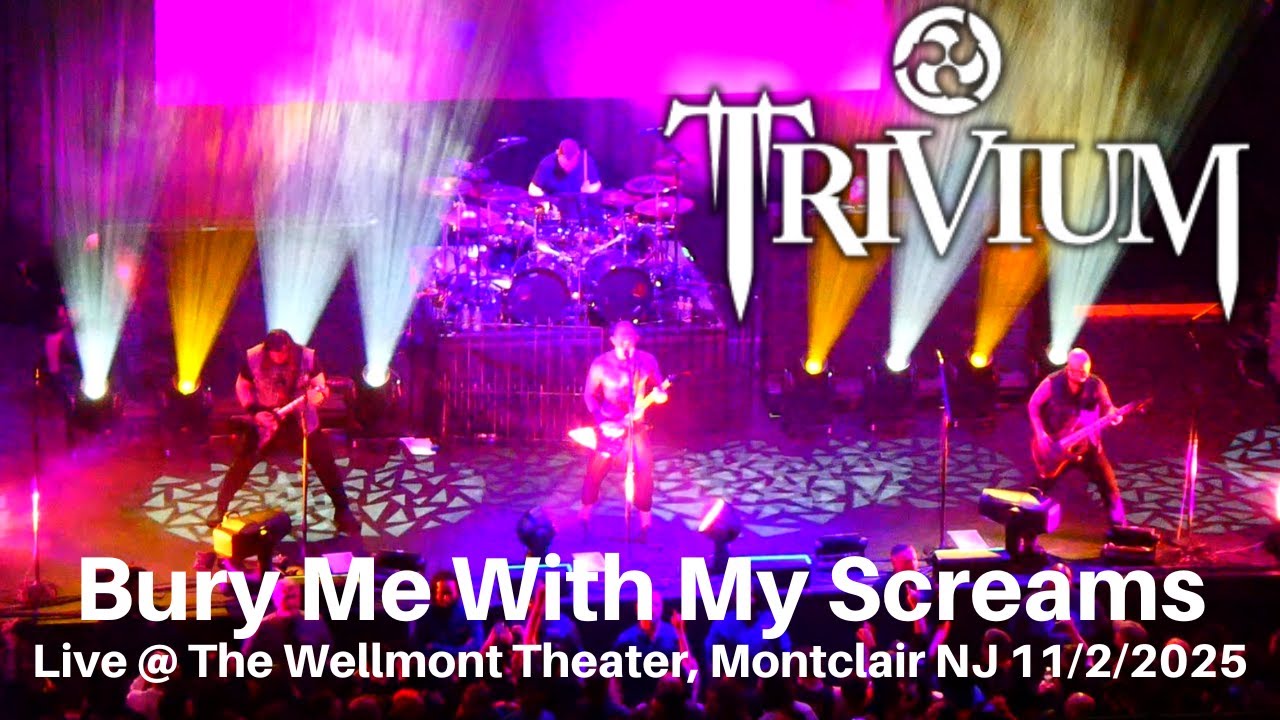 Trivium - Bury Me With My Screams LIVE @ The Wellmont Theater Montclair NJ 11/2/2025