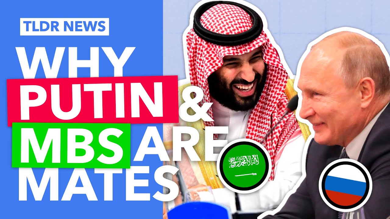Why have Saudi Arabia and Russia Suddenly Become Best Mates?