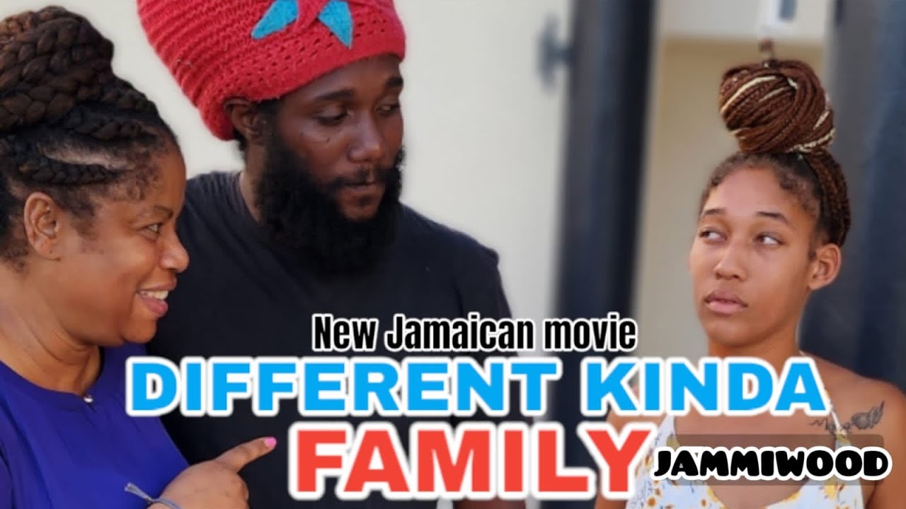 DIFFERENT KINDA  FAMILY   NEW JAMAICAN MOVIE  2O23