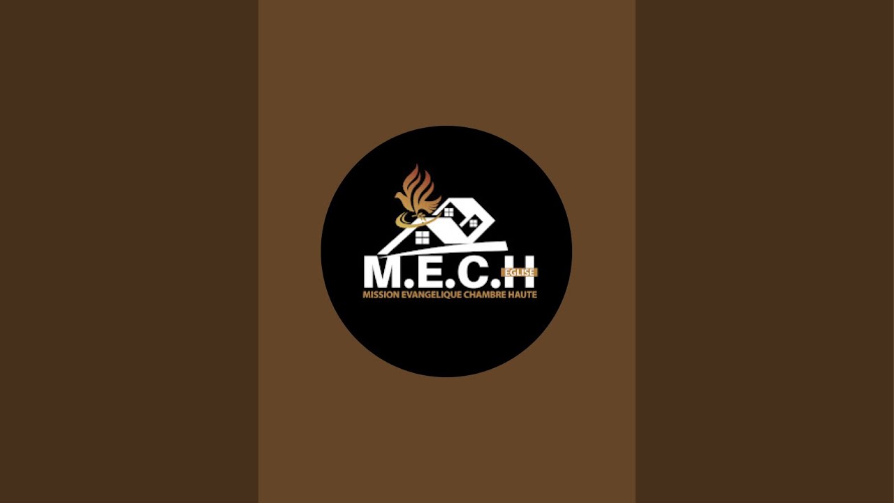 M.E.C.H / MISSION ÉVANGÉLIQUE CHAMBRE HAUTE est en direct !