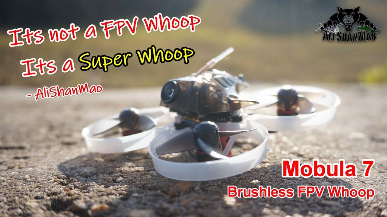 Thats how you FPV Whoop with Mobula7 2S FPV Whoop
