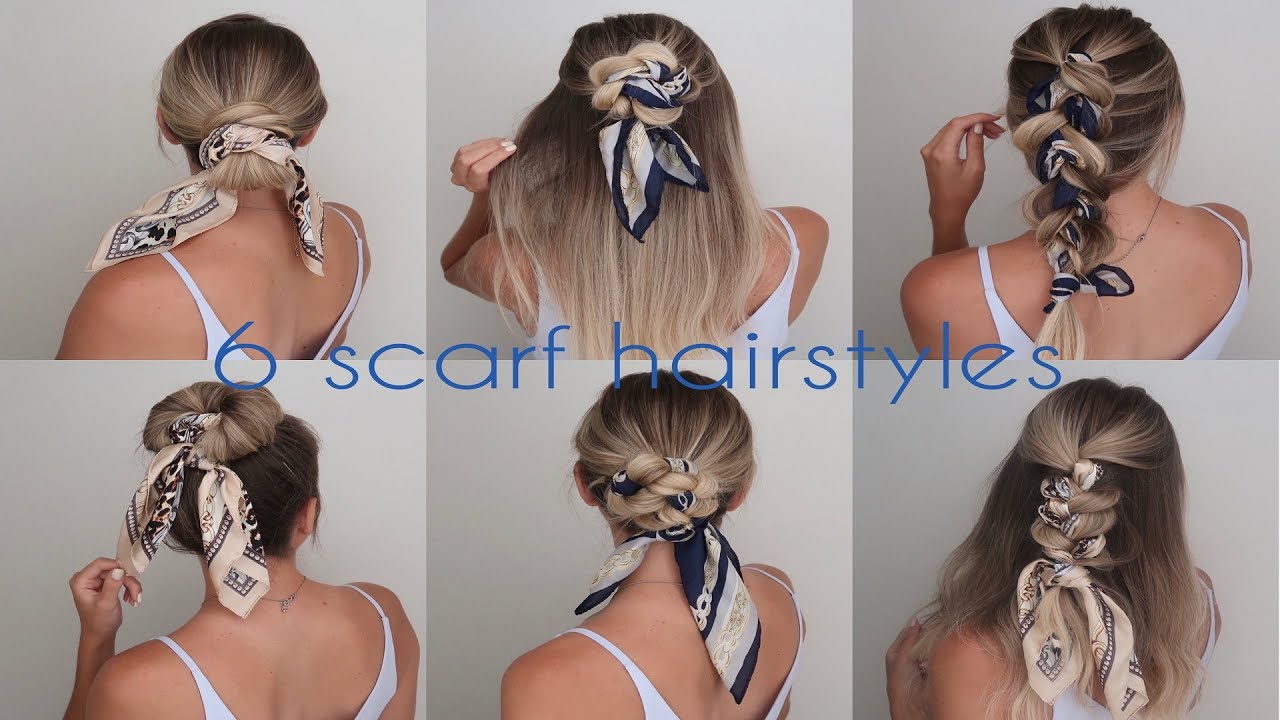 6 Hairstyles using a scarf // Hair tutorial