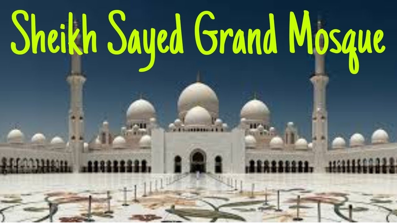 Sheikh Zayed Grand Mosque, Abu Dhabi