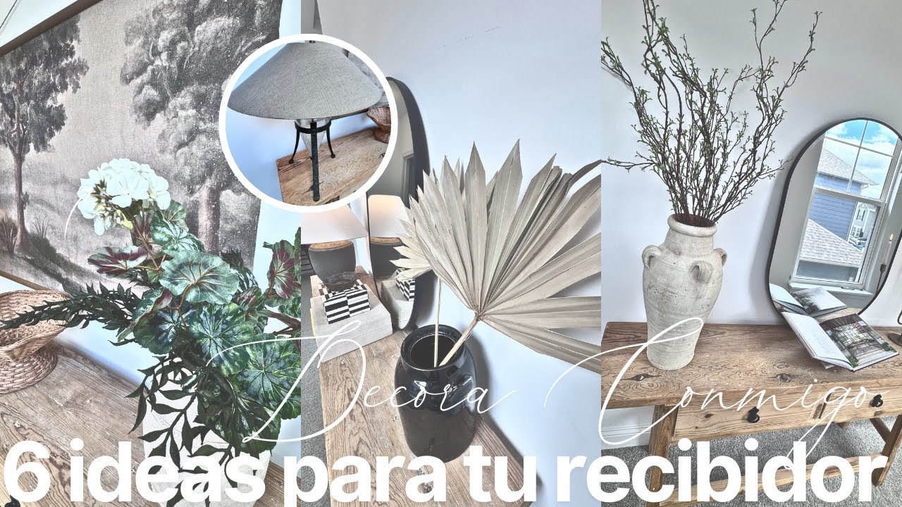 NUEVA DECORACIÓN ENTRADA VERANO 2025 | 6 IDEAS MESAS DE ENTRADA | IDEAS  PARA DECORAR EL RECIBIDOR