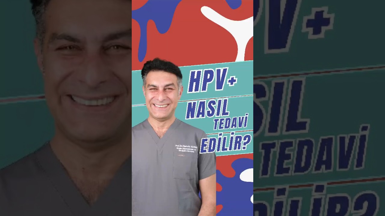 HPV nasıl tedavi edilir?
