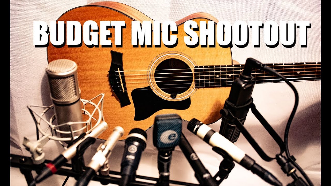 Budget Mic shootout for Acoustic Guitar