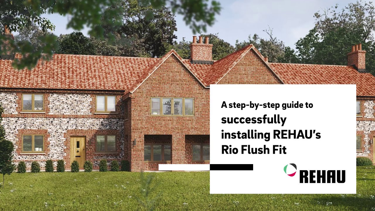 REHAU Rio Flush Fit Window Step-by-Step