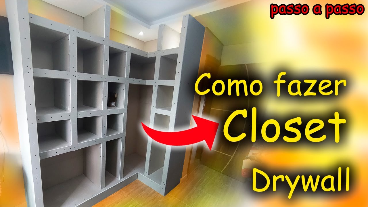 como fazer um closet de drywall passo a passo