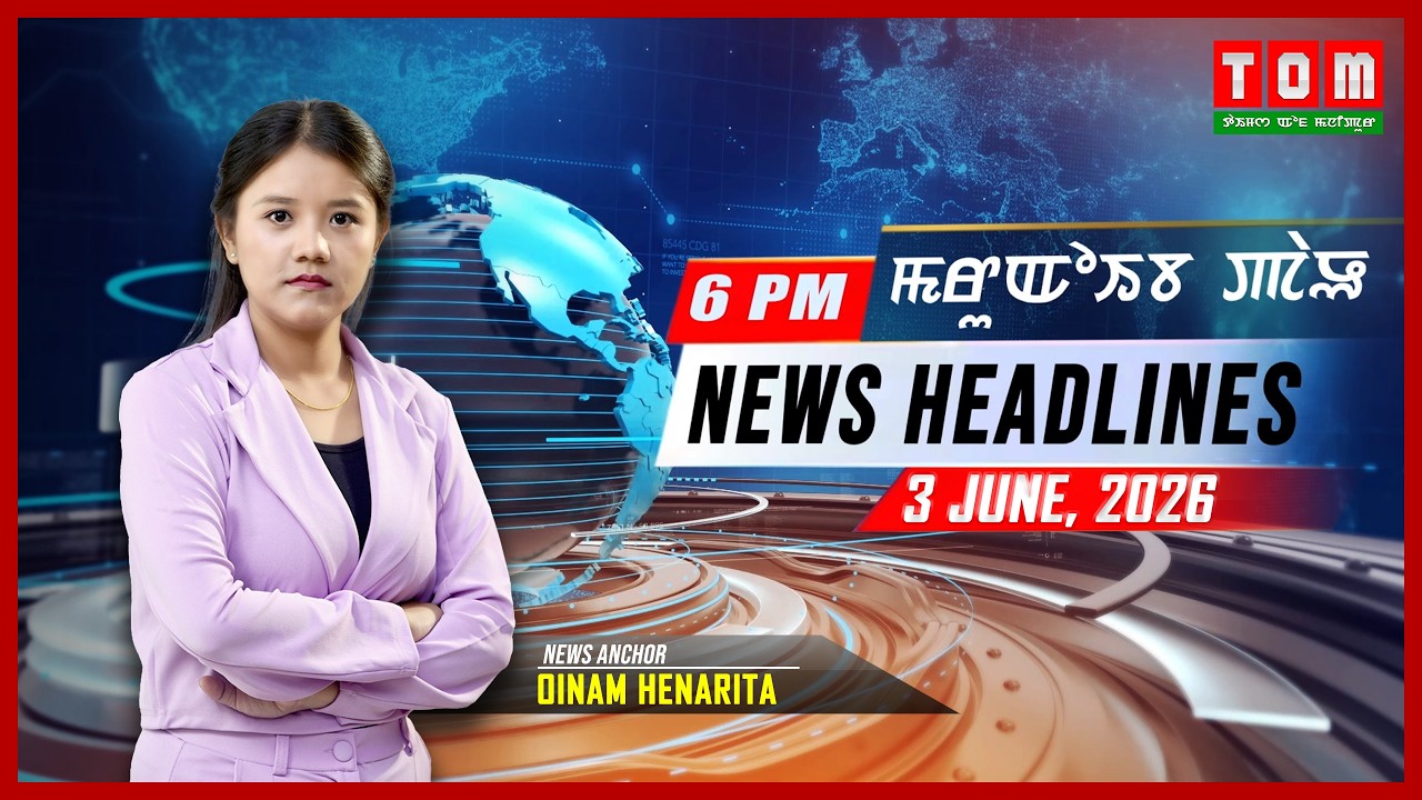 TOM TV - NEWS HEADLINES || 3 JUNE 2026 || 6:00 PM