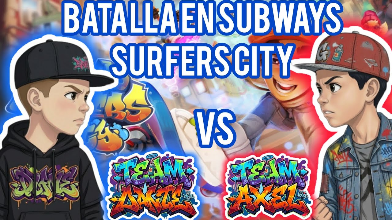 ​¡LA GRAN BATALLA! 😱 Team Dante vs Team Axel en Subway Surfers 🏃‍♂️💨