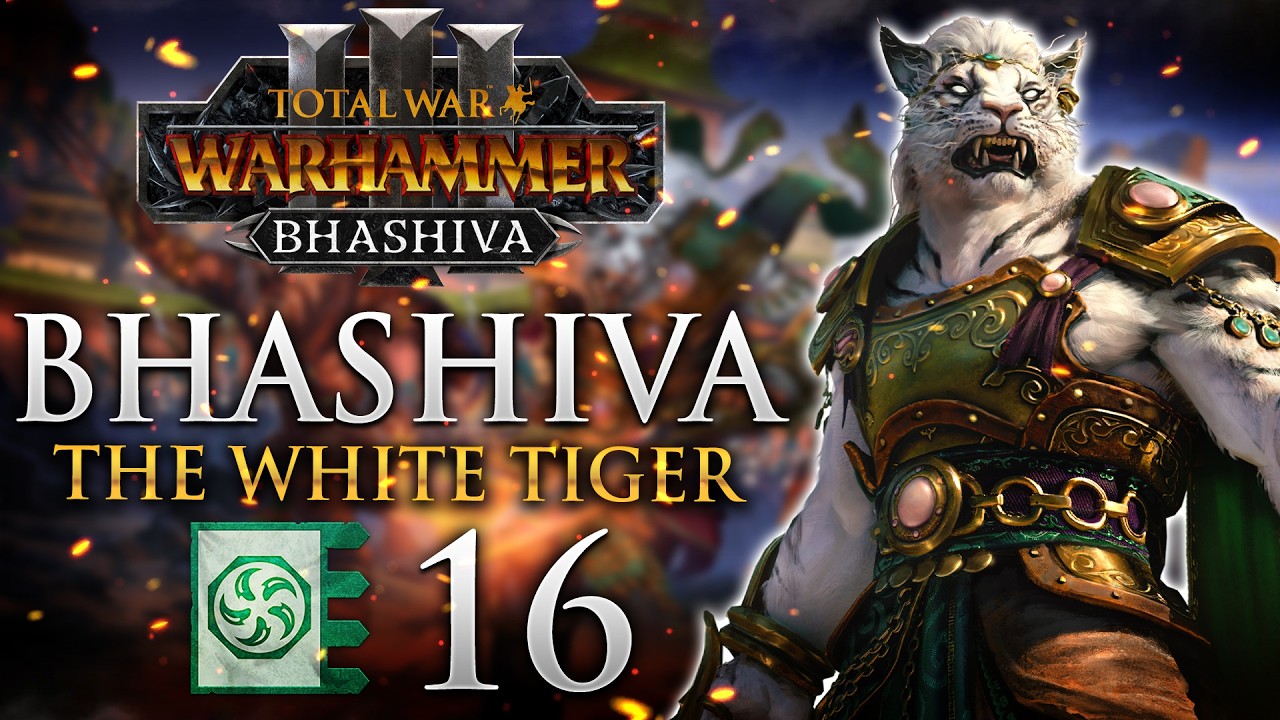 SECRETS OF THE TIGER COURT! Total War: Warhammer 3 - Bhashiva The White Tiger Campaign #16