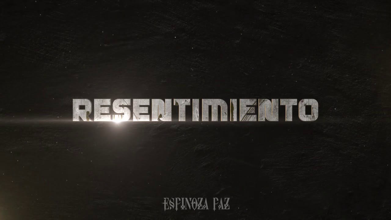 Espinoza Paz - Resentimiento (Lyric Oficial)