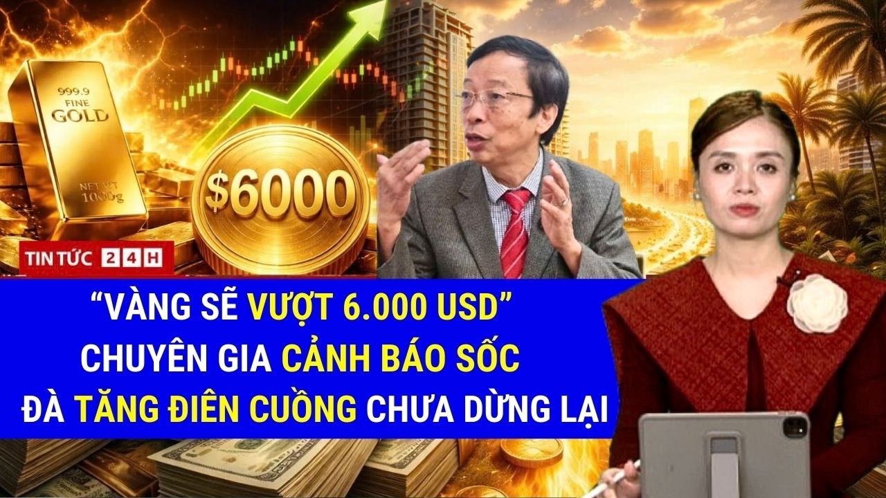 Toàn Cảnh Cơn Sốt Vàng Toàn Cầu: Mốc 6.000 USD Gần Kề, Chuyên Gia Cảnh Báo “Tăng Điên Cuồng” 