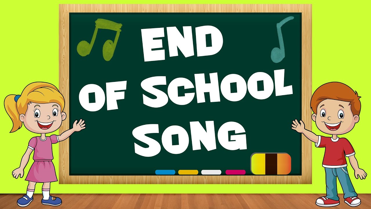 End Of The School Year Song - 