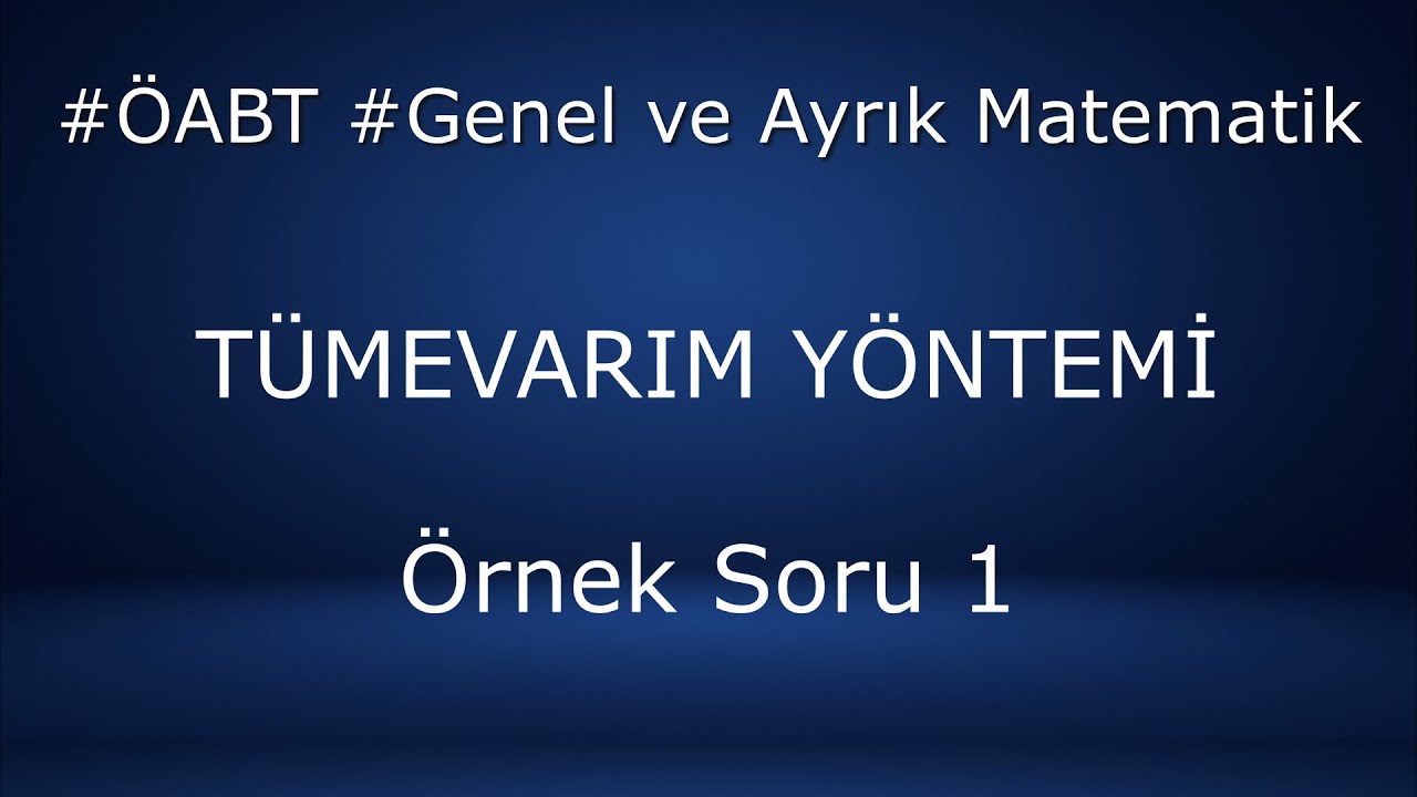 Tümevarım Yöntemi, Örnek Soru 1, Ayrık ve Genel Matematik, PDF