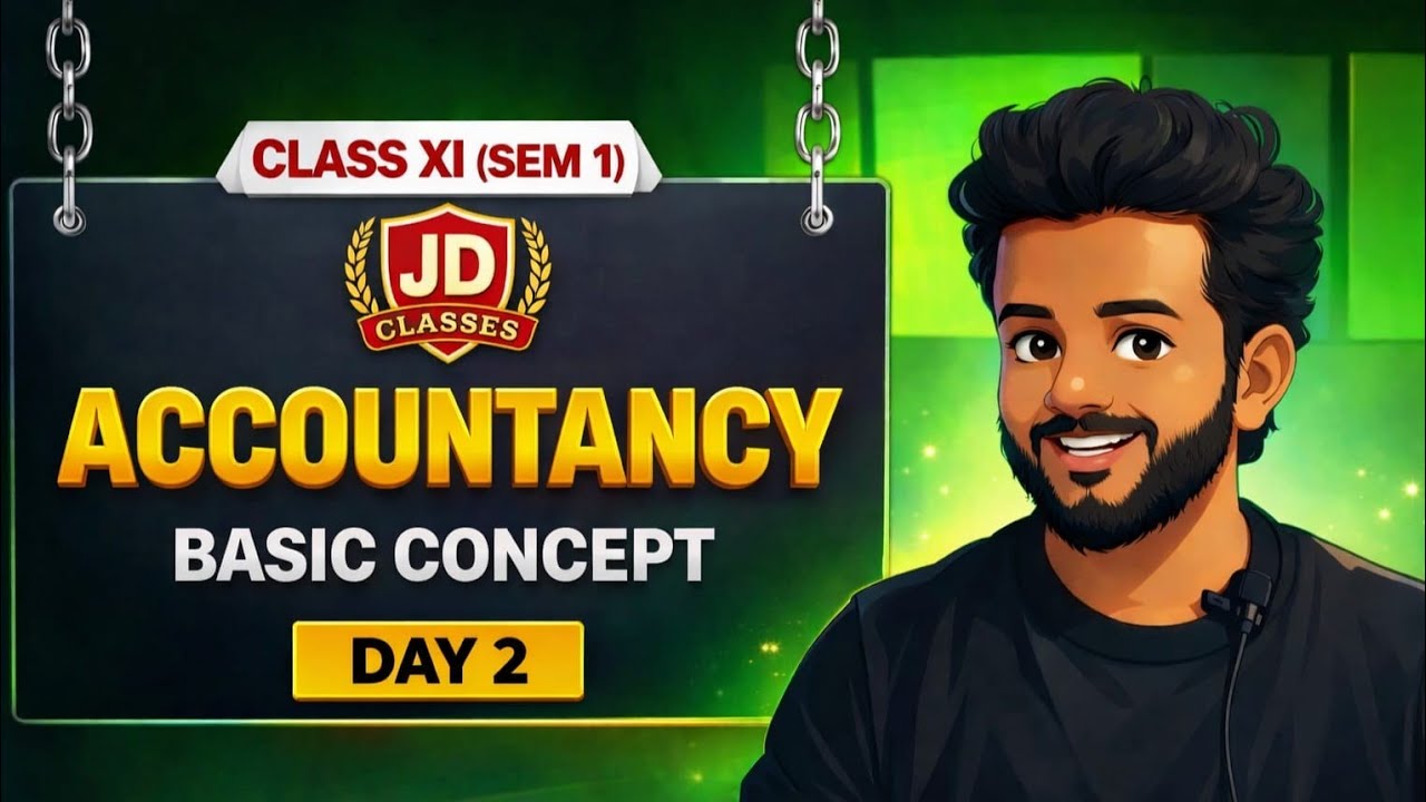 🔥 Basic Accounting Terms Day 2 | Class 11 ( SEM 1)  Accountancy | Full Concept in Easy Language | 