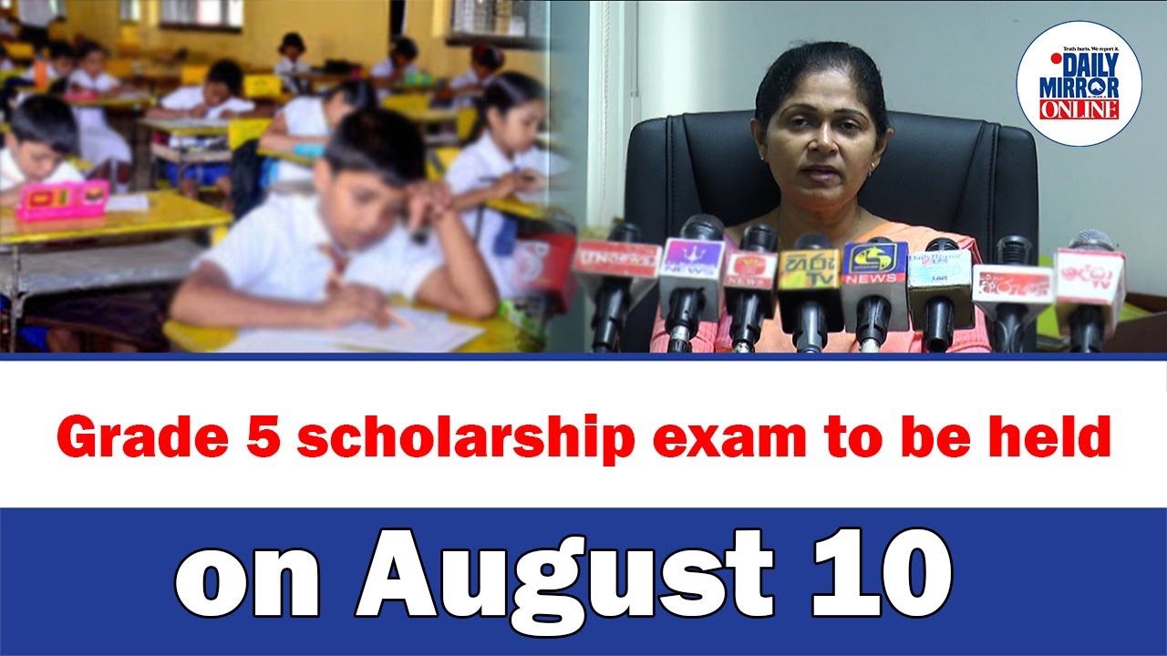 Grade 5 scholarship exam to be held on August 10