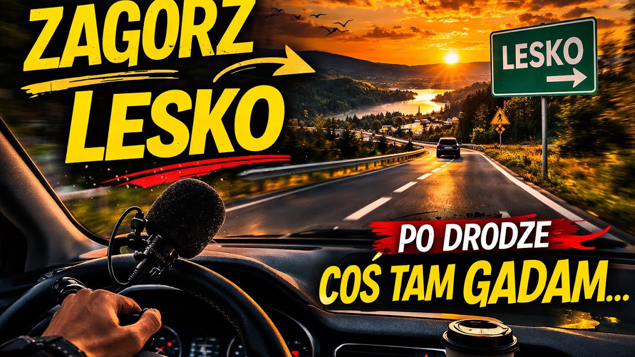 Zagórz – Lesko autem 🚗 Pogadanki z drogi | Bieszczady