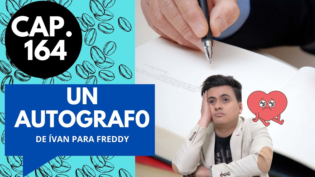 CAP 164 /(7) UN AUTÓGRAFO DE IVÁN PARA FREDDY
