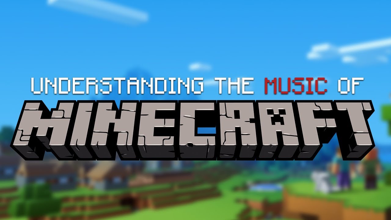 Understanding the Music of Minecraft