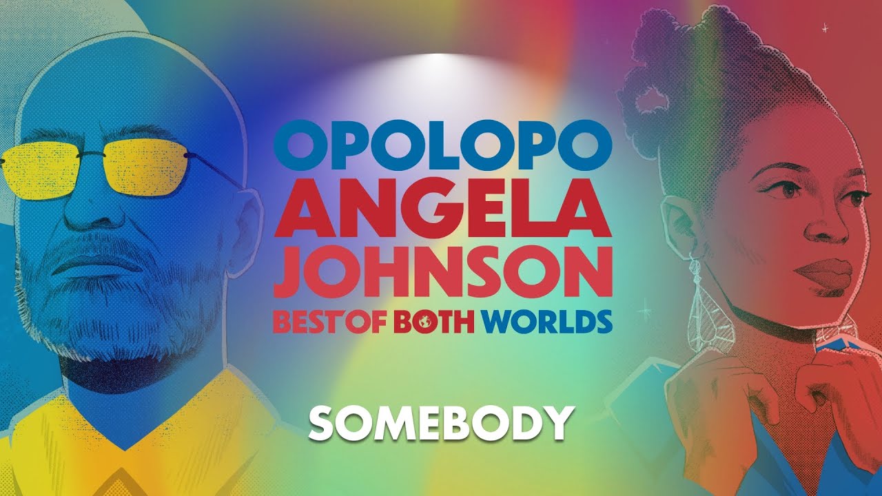 Opolopo & Angela Johnson – Somebody