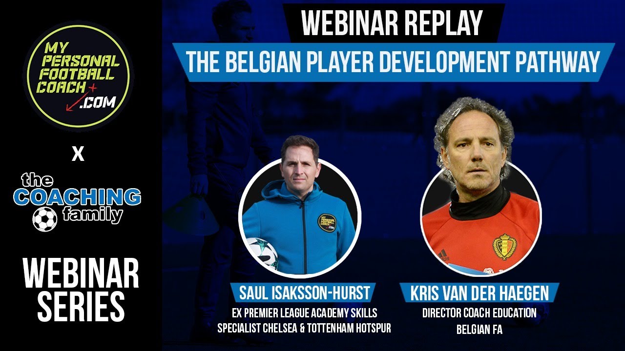 Belgium player development pathway with Kris Van Der Haegen