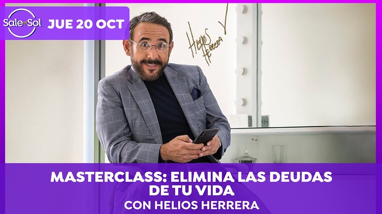 Masterclass: Elimina las deudas de tu vida con Helios Herrera | Live Sale el Sol