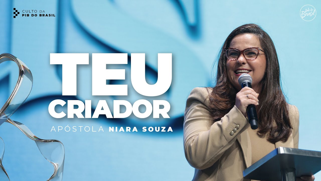 TEU CRIADOR | AP. NIARA SOUZA | CULTO DE QUARTA | 22/10/2025