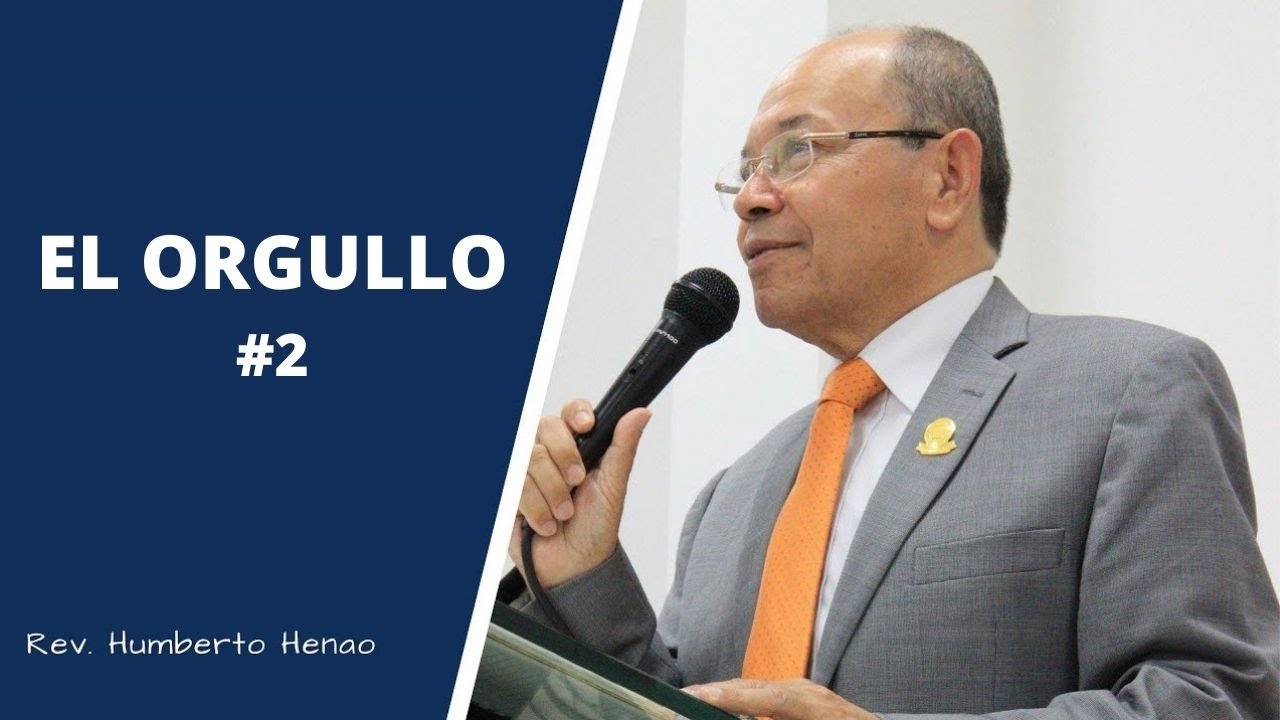EL ORGULLO N°2 l Rev. Humberto Henao