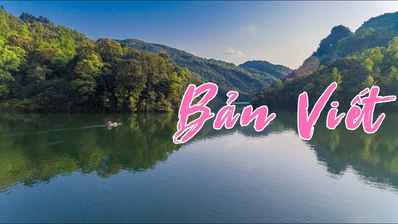 Hồ Bản Viết Nơi Được Khách Nước Ngoài Yêu Thích Ở Ngay Gần Thác Bản Giốc Cao Bằng