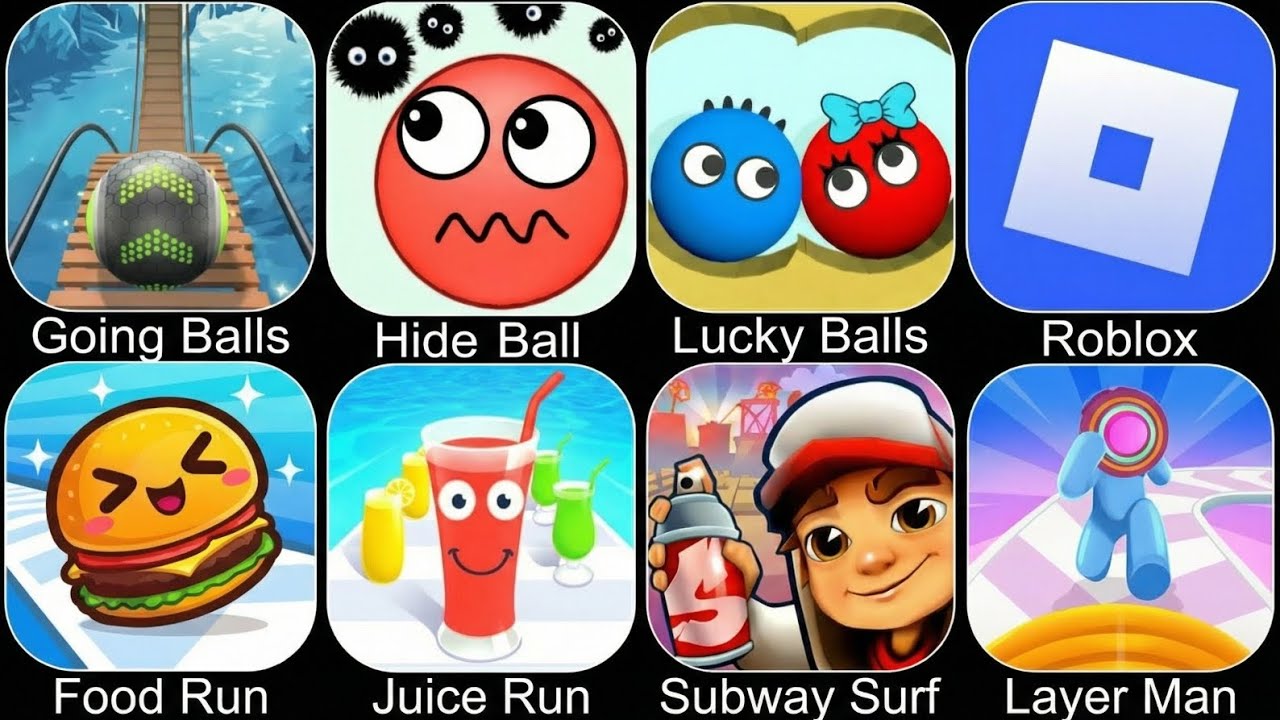 Going Ball,Hide Ball,Lucky Ball,Roblox,Food Run,Juice Run 