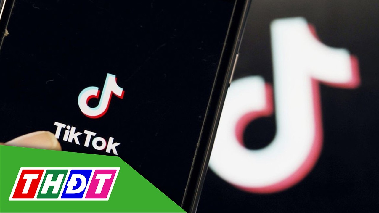 EU cảnh báo TikTok về các thiết kế gây nghiện vi phạm Luật số | THDT