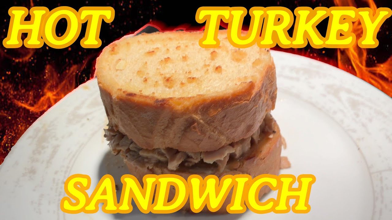 Hot Turkey Sandwich