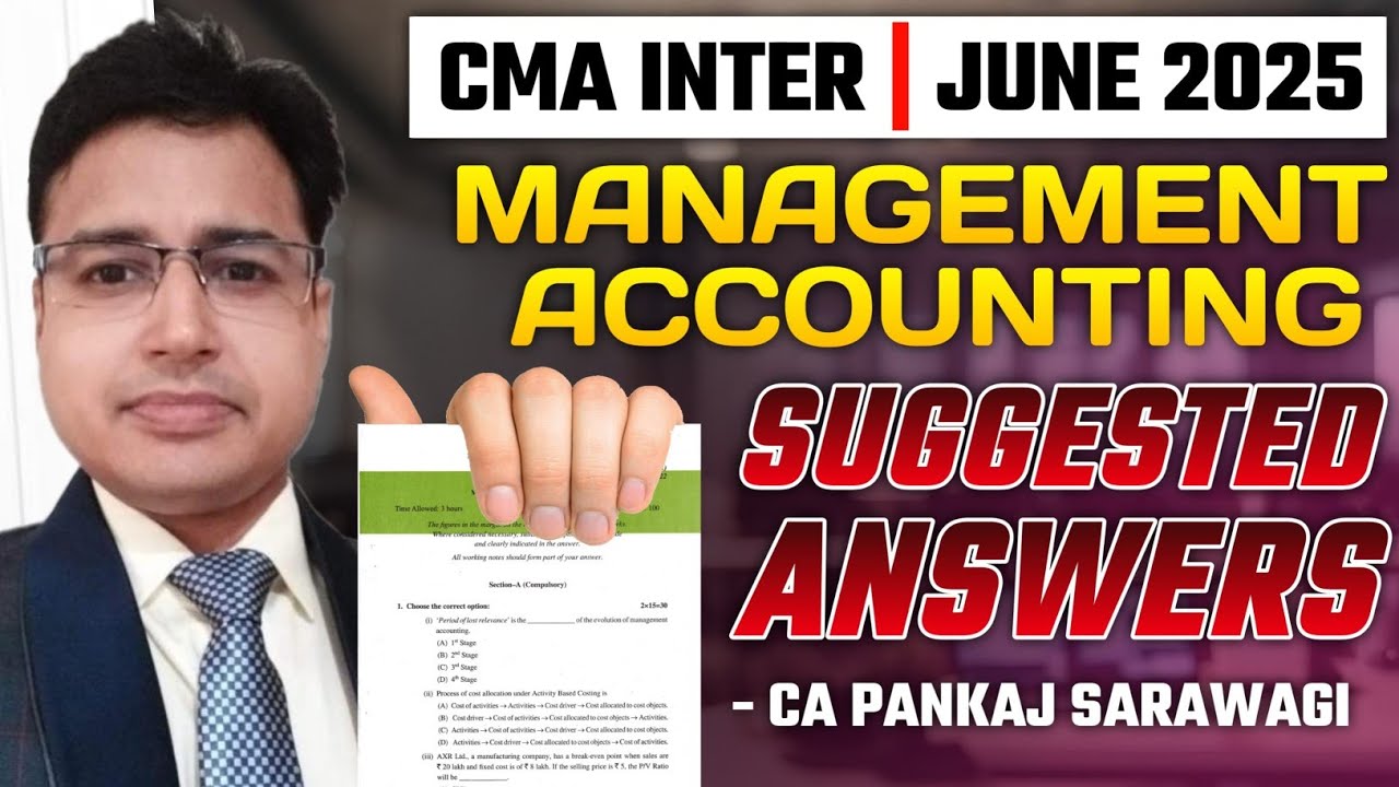 Management Accounting Suggested Answers Detailed | June 2025 | CMA Inter | CA Pankaj Sarawagi |