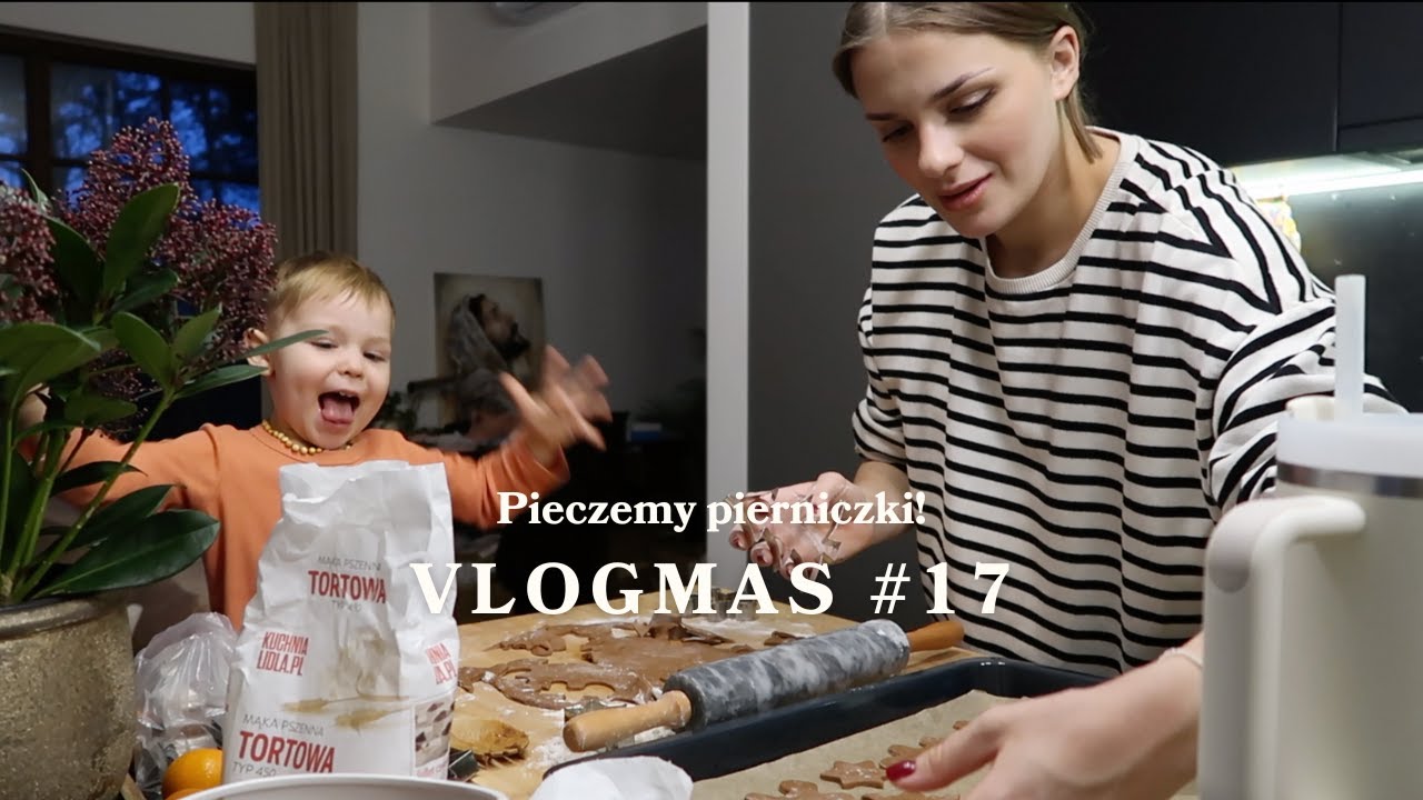 VLOGMAS #17 - Pieczemy pierniczki ❤️