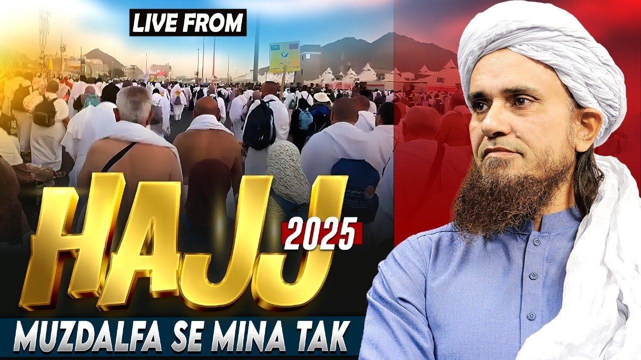 Live From Hajj 2025 | Muzdalfa Se Mina Tak | MUFTI Tariq Masood Speeches 🕋