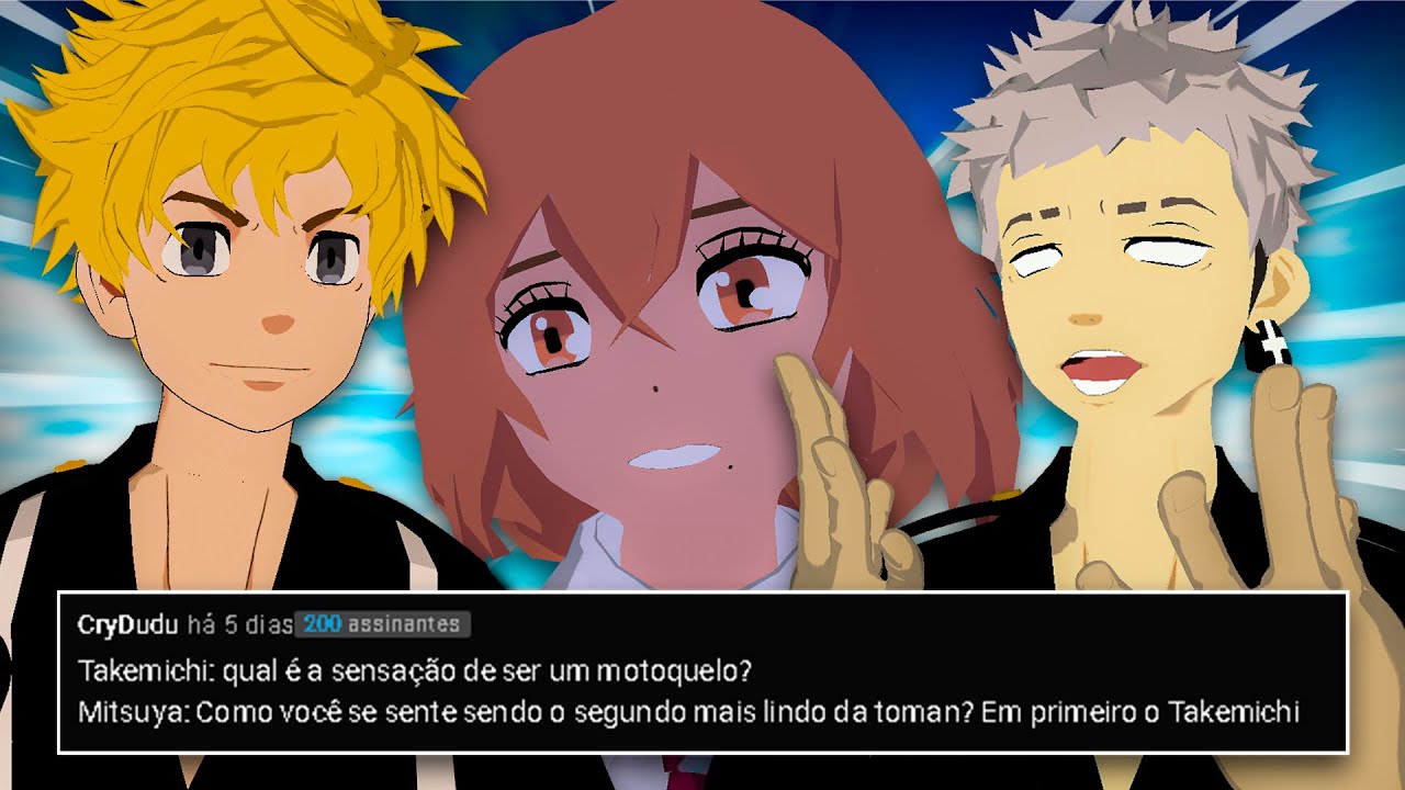 TAKEMICHI E MITSUYA RESPONDEM SUAS PERGUNTAS TOKYO REVENGERS(VR)