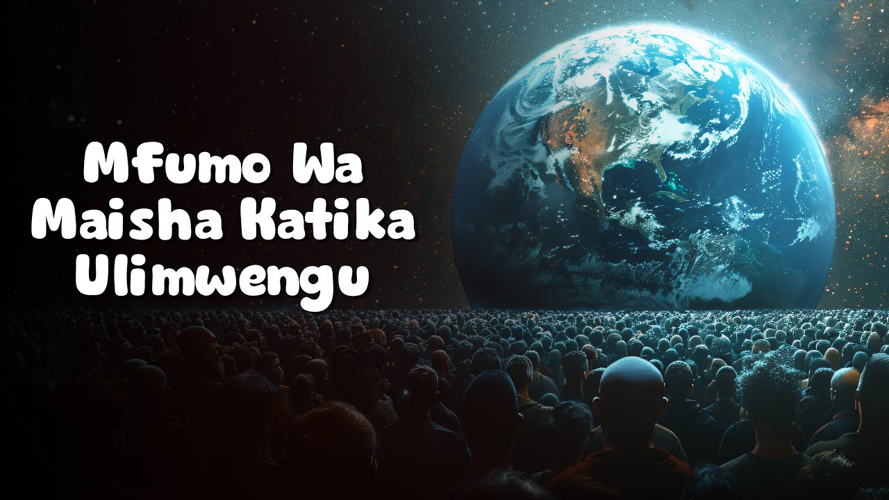 MFUMO WA MAISHA KATIKA ULIMWENGU